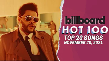 Billboard Hot 100 Top 20 Songs This Week, November 20, 2021