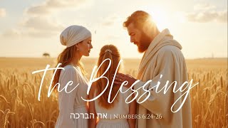The Blessing | Numbers 6:24-26