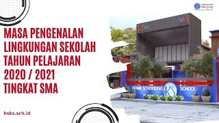 MASA PENGENALAN LINGKUNGAN SEKOLAH (MPLS) ONLINE TINGKAT SMA T.P 2020/2021 | HOMESCHOOLING KAK SETO