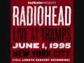 Radiohead - Live At Tramps