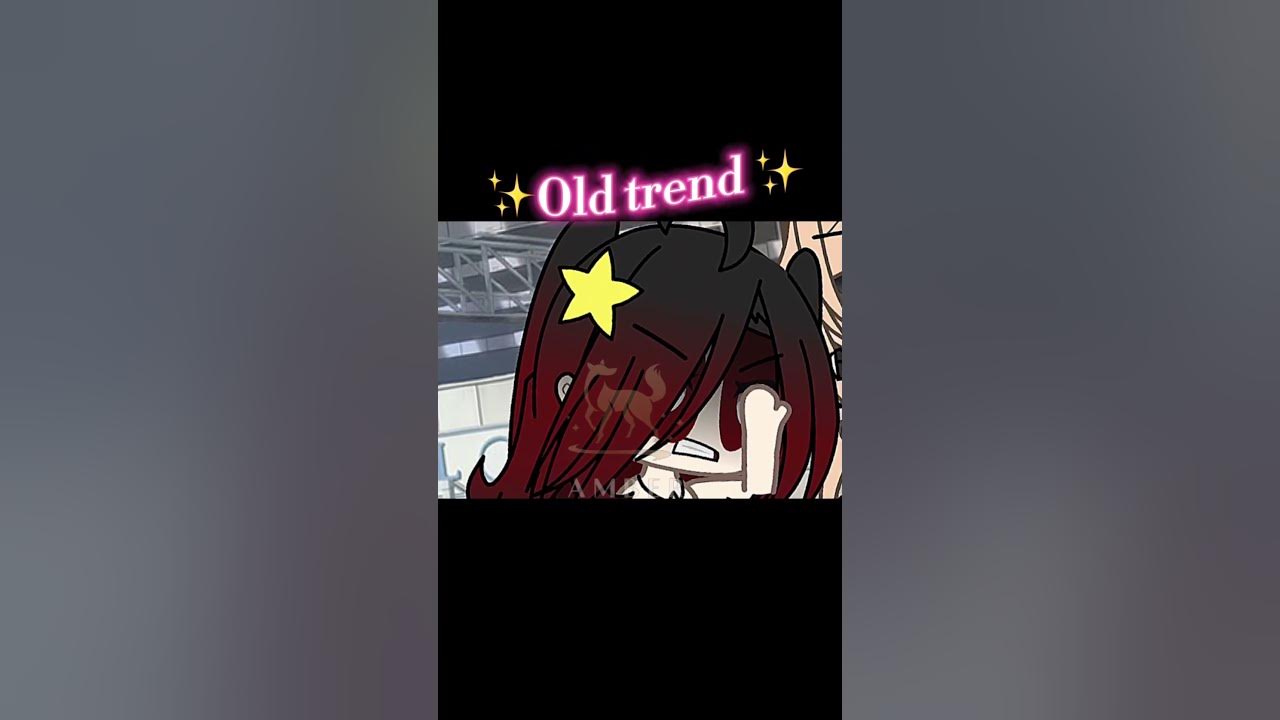 Legends never die (old trend) #gacha #gachalife #oldtrend #nostalgia