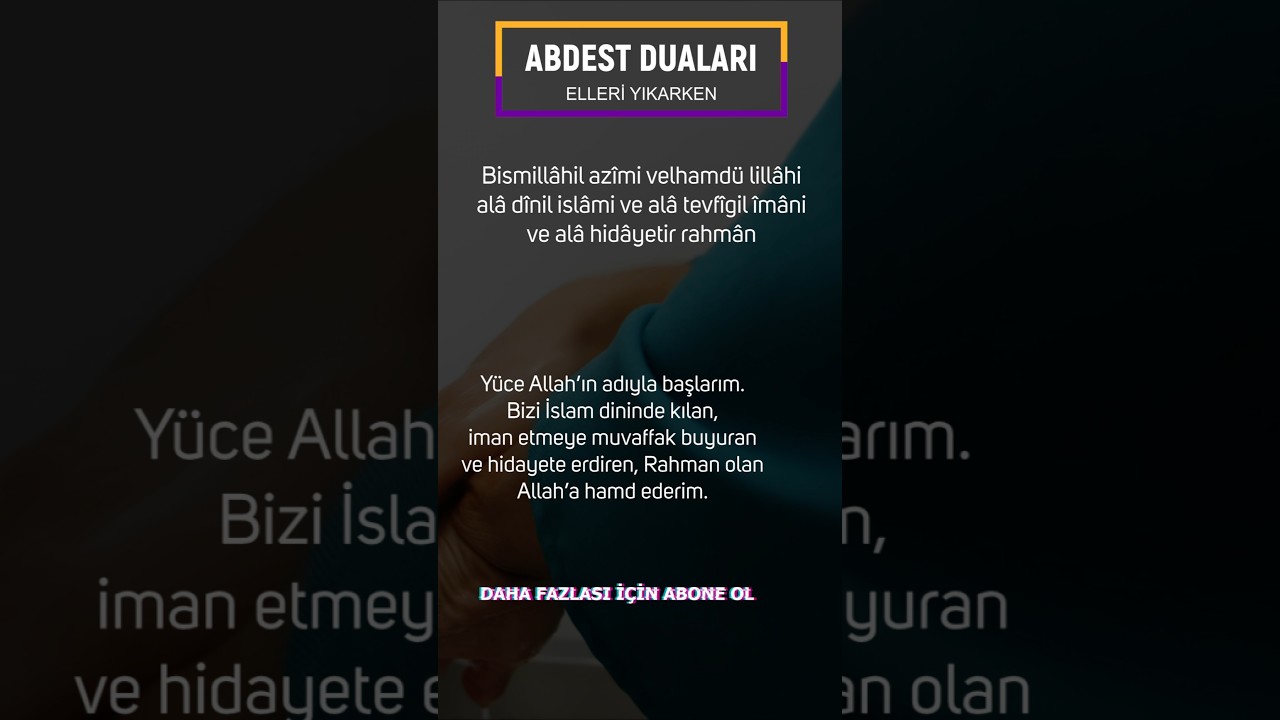 Abdest Alırken Okunan Dualar