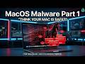 Mac Malware Is Real! 3 Dangerous macOS Threats Most Users Ignore | Malware Encyclopedia Part 1