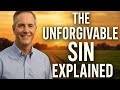 The Unforgivable Sin Explained – Don’t Miss This Life-Changing Truth