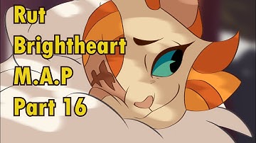 Rut| Brightheart MAP Part 16