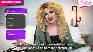 RuPaul's Drag Queens Learn Lesbian Spanish Slang