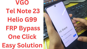 VGO Tel Note 23 Helio G99 FRP Bypass One Click Easy Solution | vgo tel note 23 frp bypass