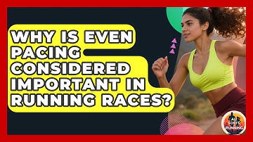 Why Is Even Pacing Considered Important in Running Races? - All Sorts Of Running