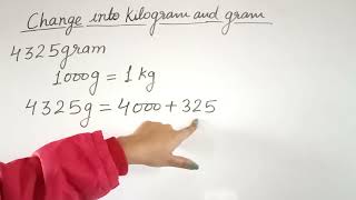 Class 3 ,Change into kilograms and gram