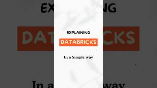 Explaining DATABRICKS in a simple way || Data Engineering