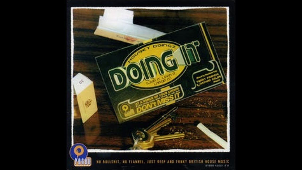 Housey Doingz – Doing It 'Livin' It, Lovin' It, Largin' It' (1997)