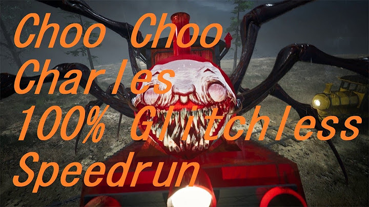 Choo Choo Charles / Glitch less 100% Speedrun / 36:51