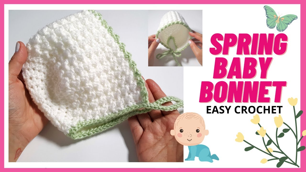 Crochet the Easy Spring Baby Bonnet  //  SS197