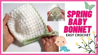 Crochet the Easy Spring Baby Bonnet  //  SS197