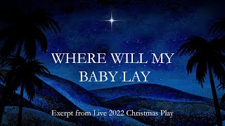 Video thumbnail of "Where Will My Baby Lay"