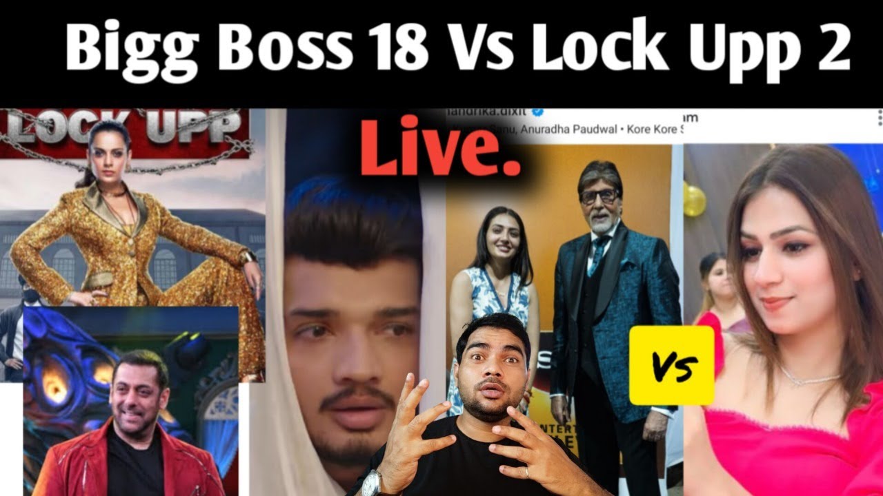 Bigg Boss Season 18 Vs Lock Upp Season 2 | कुछ Lock Upp 2 Show में ...