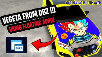 HOW TO MAKE VEGETA DESIGN IN CAR PARKING MULTIPLAYER USING FLOATING APPS !!!