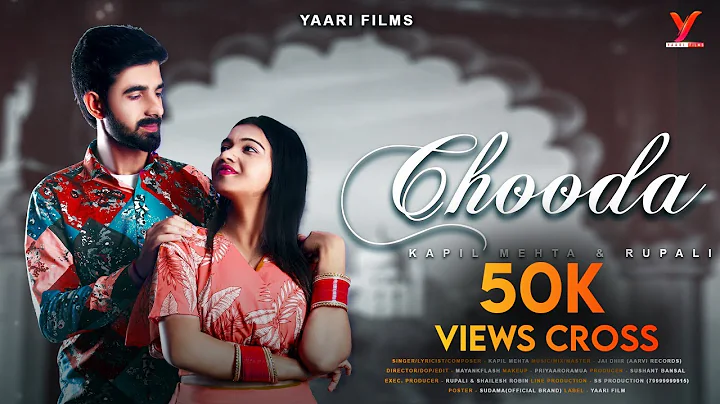 Chooda video Song | Kapil mehta, rupali | YAARI FI...