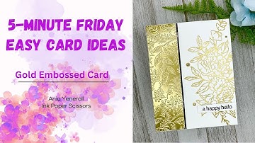 🌟 5 Minute Friday: Gold Embossed Card | Heat Embossing & Dry Embossing | Gina K. Designs 🌟