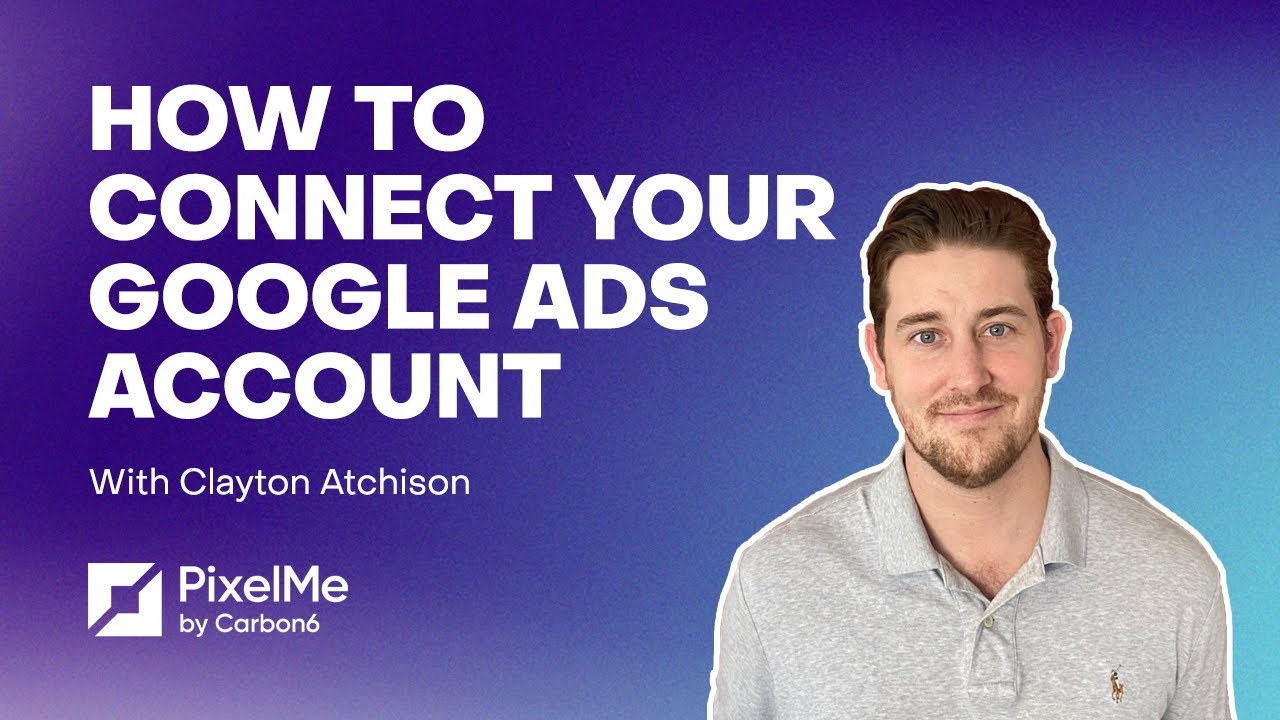 How To: Connect Your Google Ads Account - YouTube