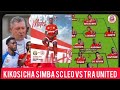 Kikosi Hatari Cha Simba Sc Kinachoanza LEO Dhidhi Ya Tra United Sc Mchezo Wa Ligi Kuu Ya NBCPL Kikosi Hatari Cha Simba Sc Kinachoanza LEO Dhidhi Ya Tra United Sc Mchezo Wa Ligi Kuu Ya NBCPL
