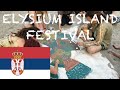 Elysium Festival in Serbien | VLOG #5