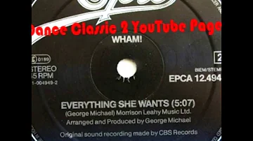 Wham! - Everything She Wants (Extended)