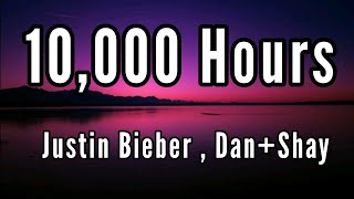 Dan +Shay, Justin Bieber -    10000 Hours ( Lyrics)