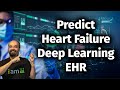 Predict Heart Failure with Deep Learning &amp; EHR - Medical Journal Publication