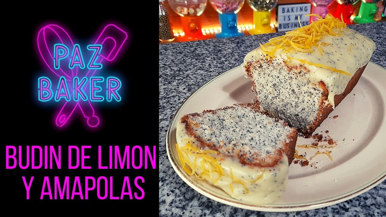 BUDÍN DE LIMÓN Y AMAPOLAS | PAZ BAKER