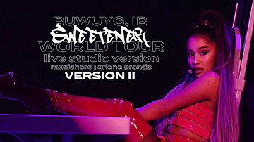 Ariana Grande - breakup with your girlfriend, i'm bored (Sweetener World Tour Europe Version)