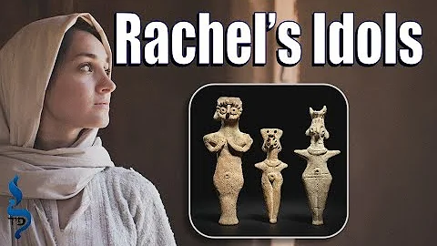 Rachel's Idols | Vayeitzei | Aliyah 6 & 7