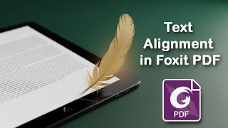 How to Alignment text of a PDF Document in Foxit PDF Editor