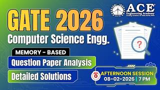 GATE - 2026: Computer Science (Afternoon) | Question Paper Analysis & Detailed Solutions |ACE Online