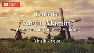 Karaoke ANGIN MAMIRI || Lagu Daerah Sulawesi Selatan || Tanpa Vokal