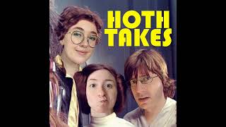 13: Hoth Takes #13: Unionize the Droids