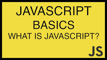 JavaScript Basics Tutorial 1 - What is JavaScript?
