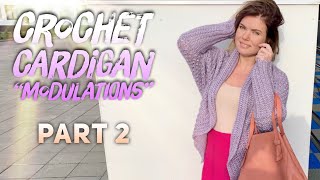 Вяжем КРЮЧКОМ КАРДИГАН Modulations ? 2 часть / Beautiful Crochet Cardigan Part 2