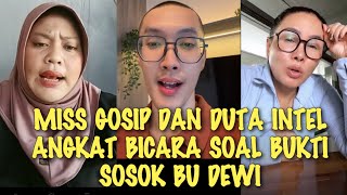 MENGEJUTKAN√√ DUTA INTEL DAN MISS GOSIP BONGKAR BUKTI KUAT DAN BAHAS BU DEWI DIDUGA PENYOGOKAN