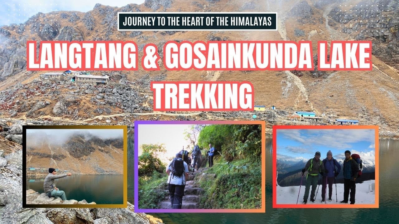 Langtang Gosainkunda Trek Adventure with Gelu Sherpa | Explore the Himalayas | Explore with Gelu