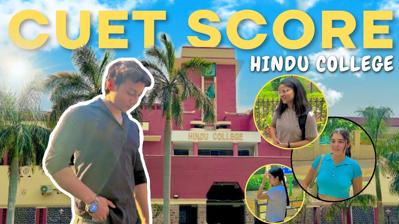 Asking CUET Score in HINDU College of Delhi University 🔥