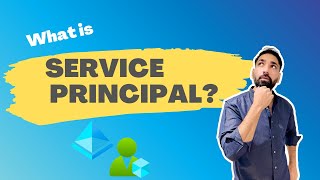 What is Azure Service Principal? Why do we need it and how to create it? | Azure