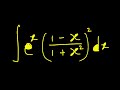 Integration of e^x [(1 - x) / (1 + x²)]² dx | Step-by-Step Solution