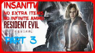 Resident Evil Requiem - Insanity Difficulty - No Extra Items, No Infinite Ammo | Part 3