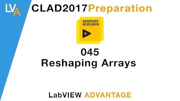 LabVIEW CLAD 045 Reshaping Array