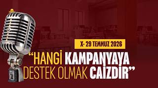 Hangi Kampanyaları desteklemek caiz