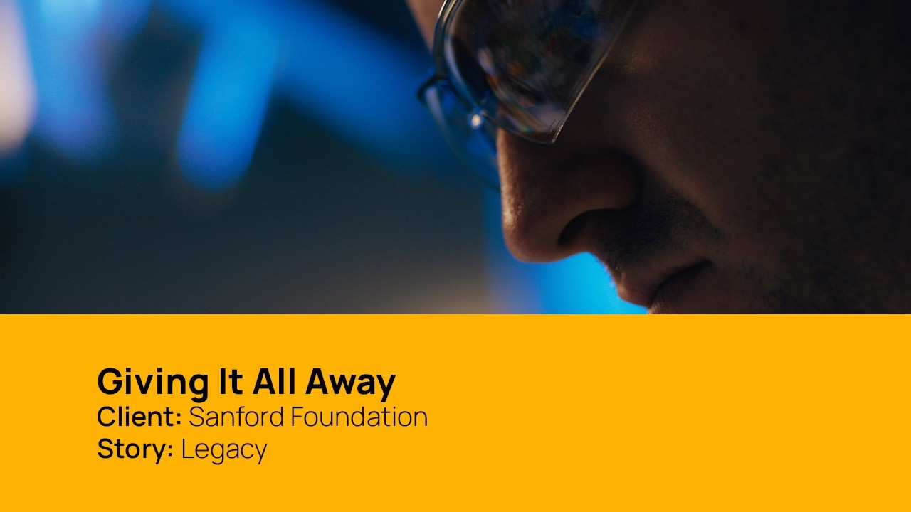 Giving It All Away - The Sanford Health Story