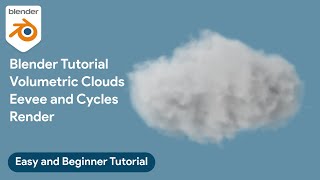 Blender Tutorial Volumetric Clouds Eevee and Cycles Render - Easy and Beginner Tutorial