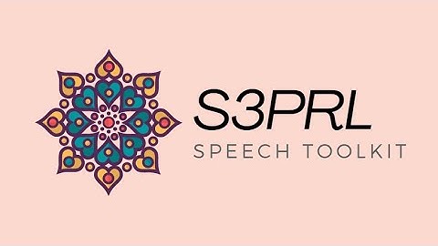The S3PRL Toolkit: Self-Supervised Speech Pre-training and Representation Learning (Feat. SUPERB) 4K