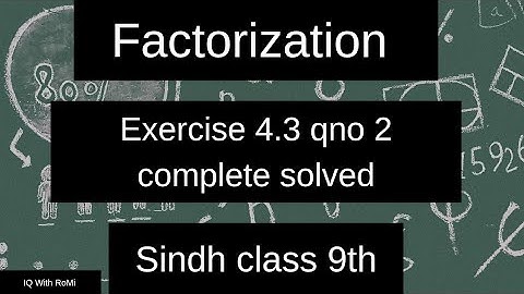 Exercise 4.3 qno 2 class 9 maths karachi | unit 4 factorization ex 4.3 | sindh textbook maths 